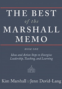 The Best of the Marshall Memo: Book One: Ideas and Action Steps to Energize Leadership, Teaching, and Learning